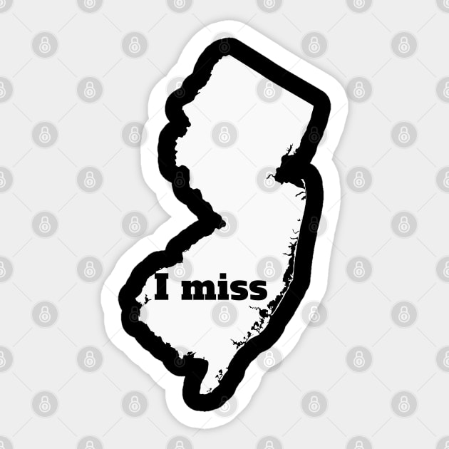 I Miss New Jersey - My Home State Sticker by Yesteeyear